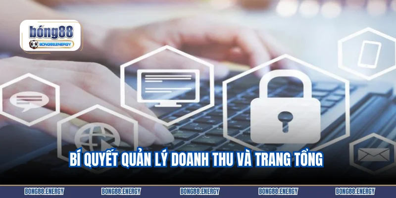 Bí quyết quản lý doanh thu và trang tổng 