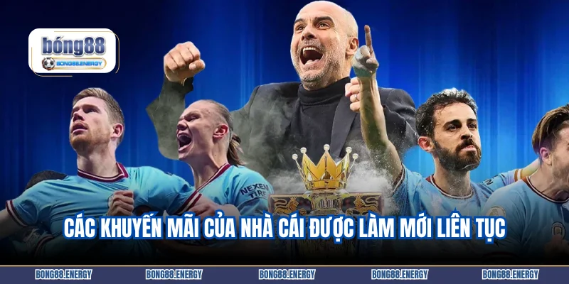 Các khuyến mãi của nhà cái được làm mới liên tục