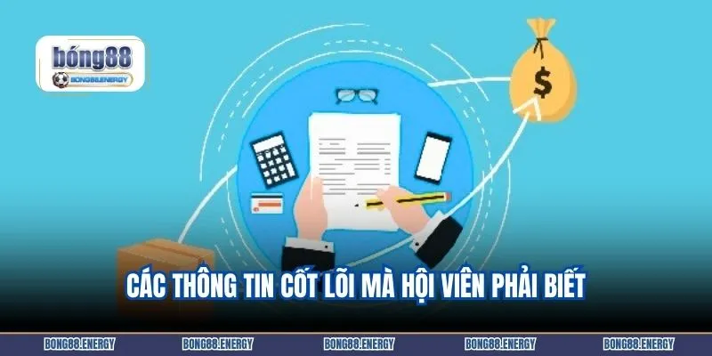 Các thông tin cốt lõi mà hội viên phải biết